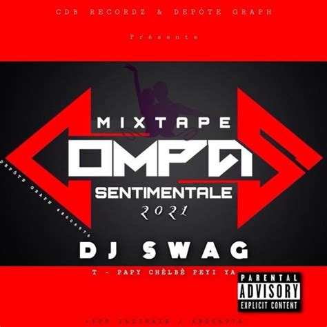 Stream Mixtape Compas Sentimentale By Dj Swag 2021 By Dj Swag Officiel