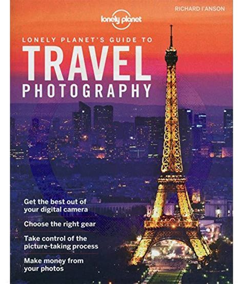 Lonely Planets Guide To Travel Photography Buy Lonely Planets Guide To