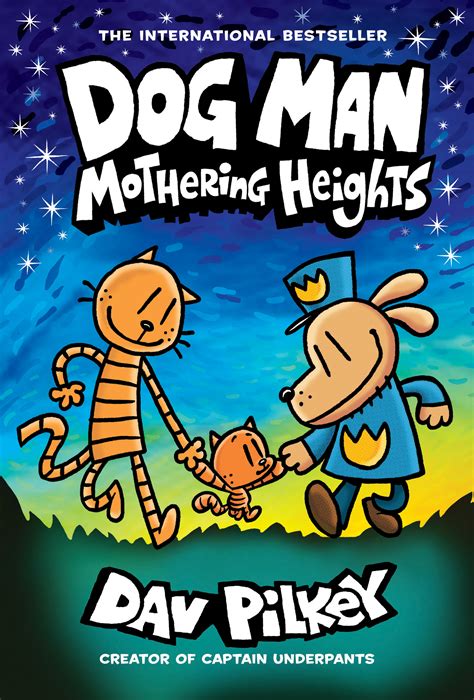 Dog Man: Mothering Heights (Dog Man, #10) by Dav Pilkey