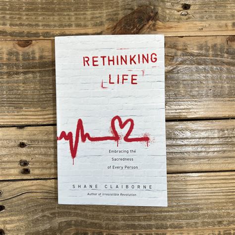 Rethinking Life Embracing The Sacredness Of Every Person Faith And Life