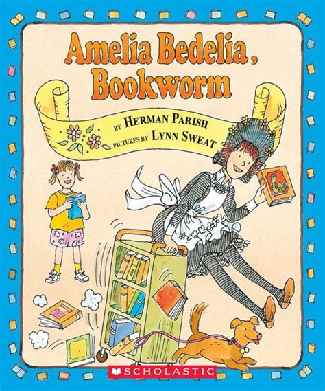 Amelia Bedelia Bookworm By Herman Parish Scholastic