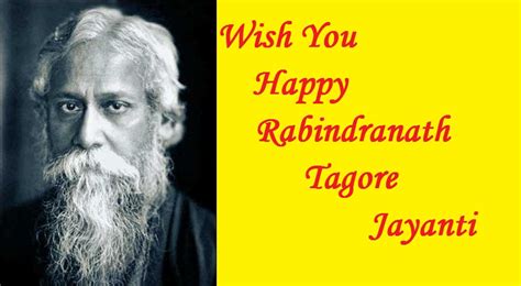 Rabindranath tagore is great not only for his gems in the field of literature, but also for his profound thinking on human welfare which has been reflected in every corner of his lifelong activities. Wish You Happy Rabindranath Tagore Jayanti Greeting Card