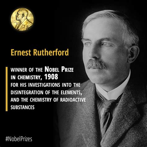 Nobellaureates Ernest Rutherford Is The Father Of Nuclear Chemistry