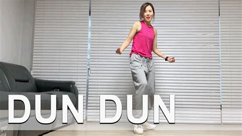 Dun Dun Everglow에버글로우 Diet Dance Workout 다이어트댄스 Choreo By