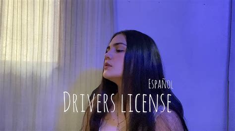 Drivers License Olivia Rodrigo Spanish Version Youtube