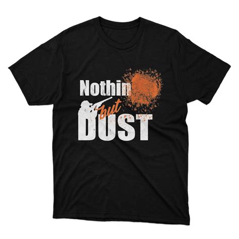 Clay Target Shooting Nothing But Dust Trap Skeet Shooting Black T Shirt