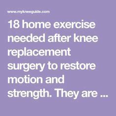 Home Exercise Program Achieve Good Motion And Strength Knee