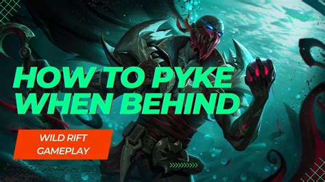 Wild Rift Pyke Gameplay How To Win When Behind Full Game YouTube