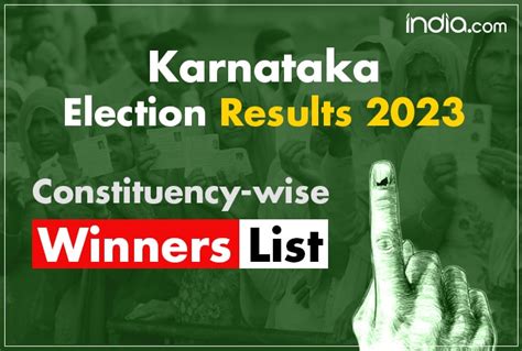karnataka election result 2023 live full list of winners constituency wise