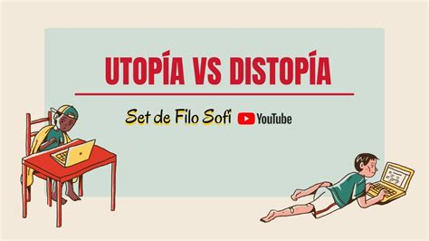 Utopía Vs Distopía Youtube