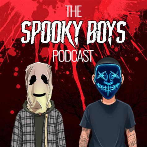 The Spooky Boys Podcast Podcast On Spotify