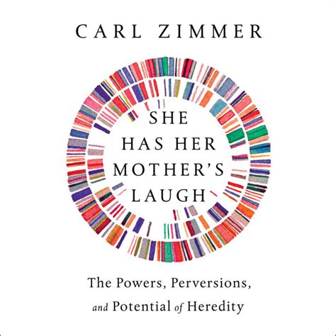 She Has Her Mothers Laugh The Powers Perversions And Potential Of Heredity Audiobook On