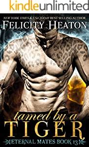 Tamed By A Tiger A Fated Mates Tiger Shifter Paranormal Romance Eternal Mates Paranormal