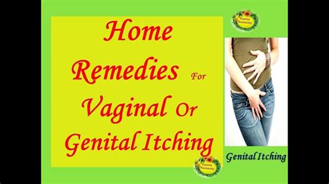 10 Home Remedies For Genital Or Vaginal Itching Youtube