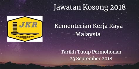 Pengarah, sumber manusia jabatan kerja raya daerah batu pahat 83000, batu pahat, johor 16 julai 2018. Kementerian Kerja Raya Malaysia Jawatan Kosong KKR 23 ...
