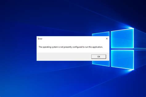Fix Operating System Is Not Presently Configured To Run This Application