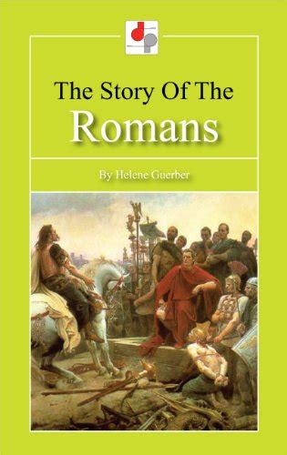 The Story Of The Romans Illustrated Ebook Guerber Helene Amazonca Kindle Store