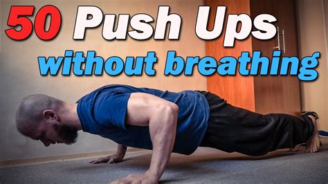 50 Push Ups On A Single Breath Youtube