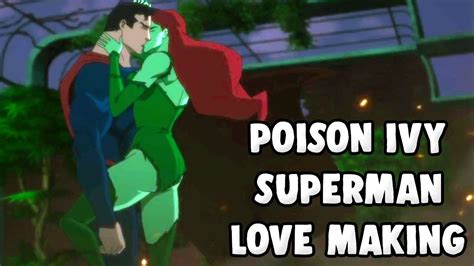 Superman And Poison Ivy Kissing Supermans New Lover Youtube