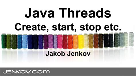 Java Threads Creating Starting And Stopping Threads In Java YouTube