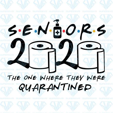 They are often therapeutic for people. Seniors 2020 The One Where They Were Quarantined SVG Files ...
