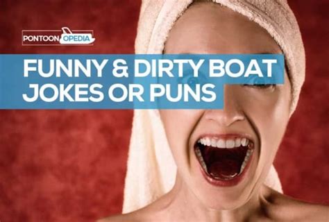 44 Best Funny Boat Jokes Dirty Puns And One Liners About Boats