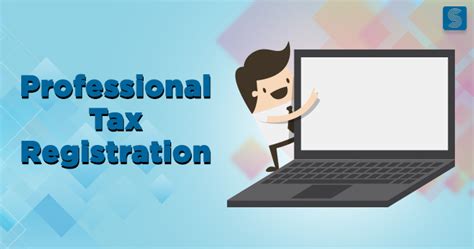 All About Professional Tax Registration In India Swarit Advisors