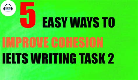 Ielts Writing Task 2 Tips To Improve Coherence And Cohesion For 2 Vrogue