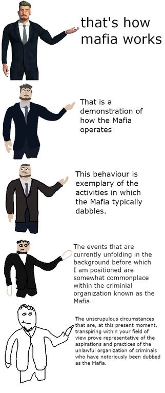 Thats How Mafia Works That Is A Demonstration Of How The Mafia