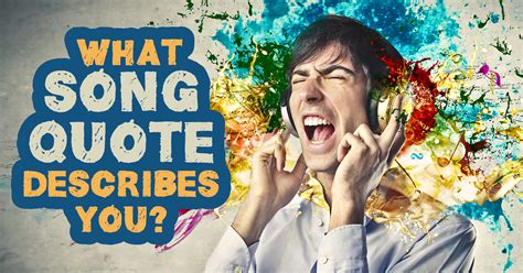 What Song Quote Describes You? - Quiz - Quizony.com