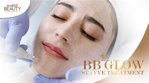 Firstly, the procedure makes your skin appear as if you are wearing foundation without having any. BB Glow Stayve Treatment | Bangkok Beauty Academy - YouTube