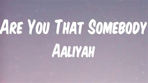 [lyrics] Aaliyah Are You That Somebody Sometimes I M Goody Goody Youtube