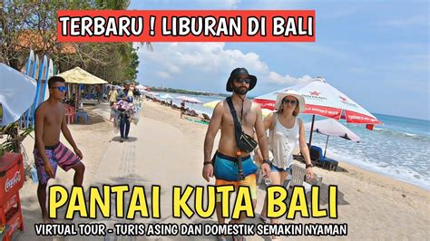 Ramai Situasi Pantai Kuta Bali Virtual Tour Bali Youtube