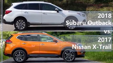 2018 Subaru Outback Vs 2017 Nissan X Trail Technical Comparison Youtube