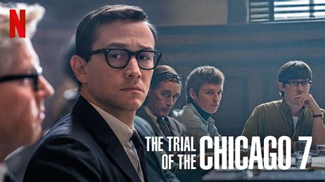 Film Review The Trial Of The Chicago 7 New On Netflix Film Reviews