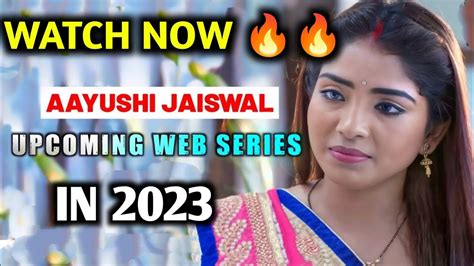 Ayushi Jaiswal New Upcoming Series 2023 New Web Series 2023 Youtube