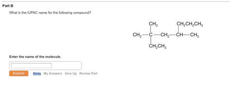 Solved Part B Give The Iupac Name For The Following Compound Chegg Com My Xxx Hot Girl