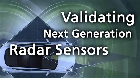 Validating Next Generation Radar Sensors In The Lab Youtube