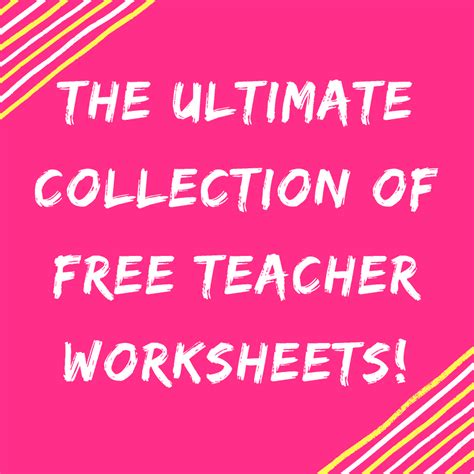 The Ultimate Collection Of Free Teacher Worksheets For Primary
