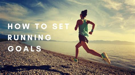 How I Set Running Goals And How You Can Too
