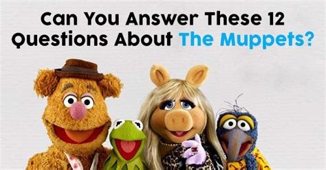Can You Answer These 12 Questions About The Muppets Quizpug