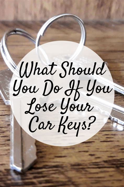 What Should You Do If You Lose Your Car Keys Mom And More