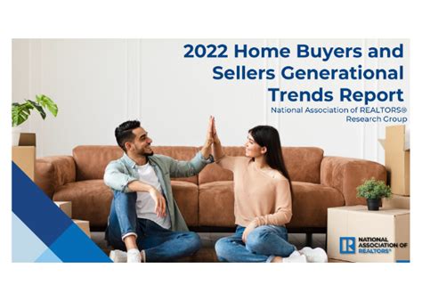 Nar 2022 Home Buyers And Sellers Generational Trends Report Greater
