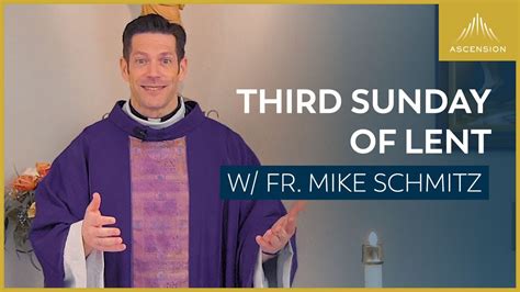 Third Sunday Of Lent Mass With Fr Mike Schmitz Youtube