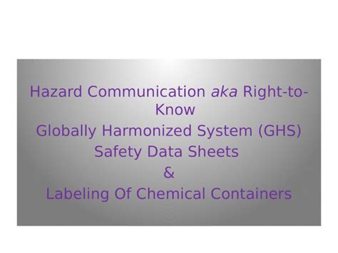 Pptx Hazard Communication Aka Right To Know Globally Harmonized