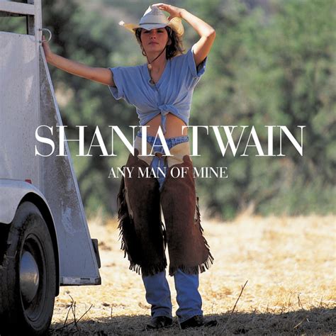 Any Man Of Mine Single By Shania Twain Spotify
