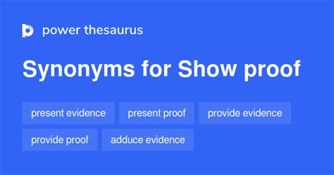 Show Proof synonyms - 30 Words and Phrases for Show Proof