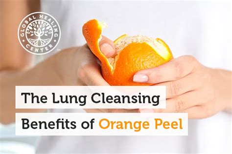 The Lung Cleansing Benefits Of Orange Peel
