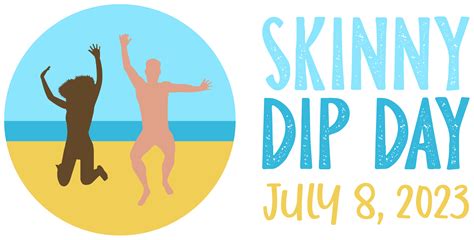 International Skinny Dipping Day Hope Everyone Can Get Out There And