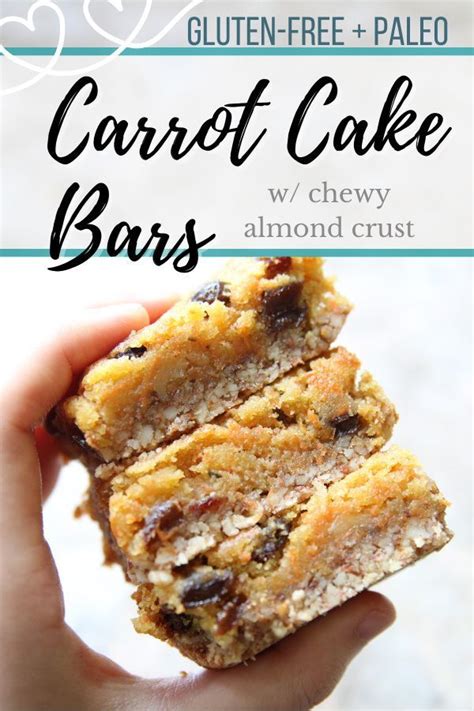 Sticky Chewy Sweet These Paleo Carrot Cake Bars Makes You Feel Like